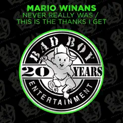 Never Really Was / This Is the Thanks I Get - EP - Mario Winans