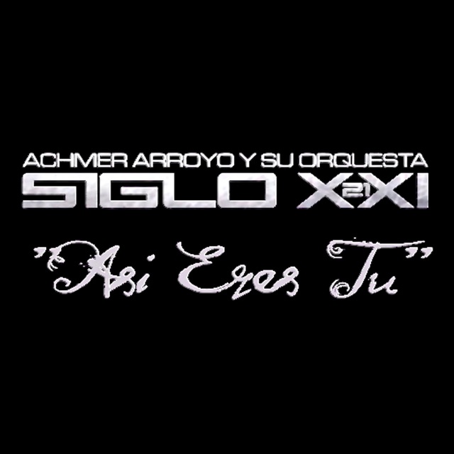 Orquesta Siglo XXI Así Eres Tú - Single Album Cover