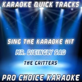 Mr. Dieingly Sad (Karaoke Version) [Originally Performed By The Critters] artwork