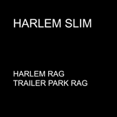 Harlem Rag - Harlem Slim