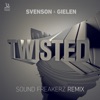 Twisted (Sound Freakerz Remix) - Single