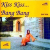 Kiss Kiss... Bang Bang, 2012