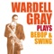 Citizen's Bop - Wardell Gray & Dexter Gordon lyrics