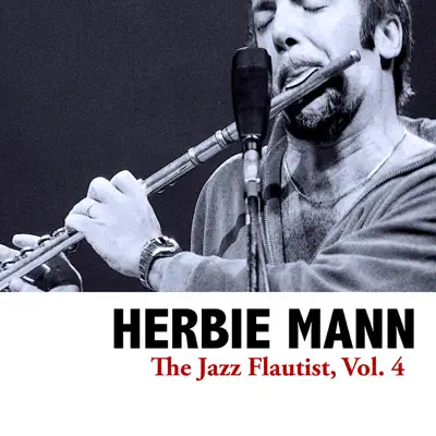 The Jazz Flautist, Vol. 4 - EP - Herbie Mann
