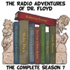 The Radio Adventures of Dr. Floyd - The Complete Season 7