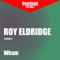 Wham! - Roy Eldridge lyrics