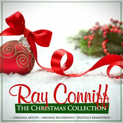 The Christmas Collection: Ray Conniff (Remastered) - Ray Conniff