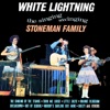 White Lightning - The Singing Swinging Stoneman Family, 2012