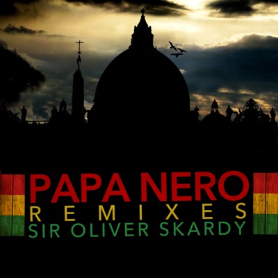 Papa Nero Black P Hope Remix Sir Oliver Skardy Vs C Xix S I R O L I V E R S K A R D Y C X I X Feat Baby Shazam