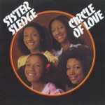 Sister Sledge - Love Don't Go Through No Changes On Me