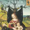 Bach: Messe in H-moll, BWV 232 album lyrics, reviews, download