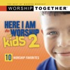 Here I Am to Worship for Kids, Vol. 2, 2005