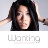Wanting(???) - Everything in the World