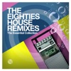 The Eighties House Remixes, 2014