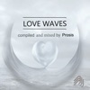 Love Waves (Compiled & Mixed By Prosis)