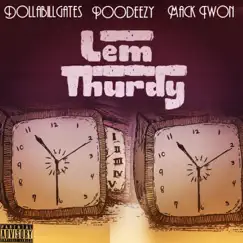 Lem Thurdy by Poodeezy, DollaBillGates & Mack Twon album reviews, ratings, credits