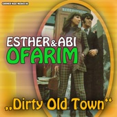 Esther & Abi Ofarim - Dirty Old Town artwork