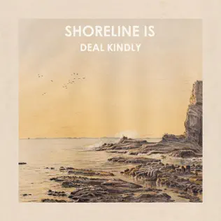 télécharger l'album Shoreline Is - Deal Kindly