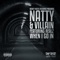 When I Go In Remix (Prod By Kidda Beats) - Natty, Villain & Realz lyrics