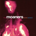 The Moaners - Talk About It