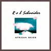 African Skies - Single album lyrics, reviews, download