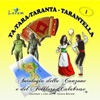 Ta - tara - taranta - tarantella, vol. 1 (Antologia della canzone e del folklore calabrese, selezione a cura del M. Franco Reitano)