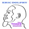 Ode To Charlie Parker - Eric Dolphy lyrics