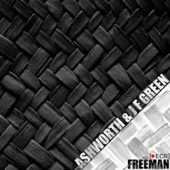 Freeman - EP by Ashworth & J F Green album reviews, ratings, credits