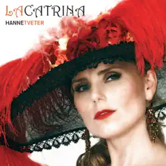 La Catrina - Single by Hanne Tveter album reviews, ratings, credits