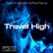 Travel High (Justin James (Chicago) Mix) - Twitchin Skratch & Rick Fabris lyrics