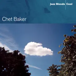 Jazz Moods - Cool - Chet Baker