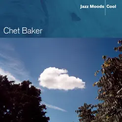 Jazz Moods - Cool - Chet Baker