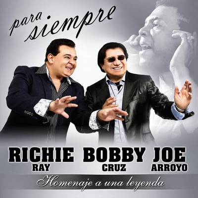 Para Siempre: Homenaje a una Leyenda - Richie Ray