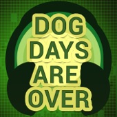 Top Up Tracks - Dog Days Are Over