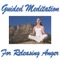 10 Minutes Guided Meditation for Releasing Anger - Guided Meditation lyrics