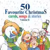 50 Favourite Christmas Carols, Songs & Stories - Volume 2 album lyrics, reviews, download