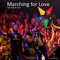Marching for Love - Single