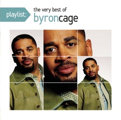 Byron Cage - The Presence of the Lord Is Here