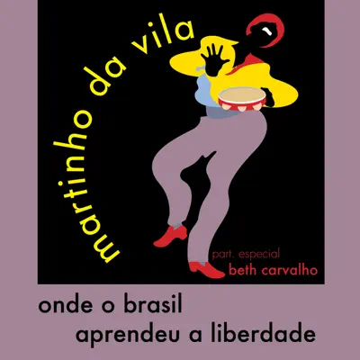 Onde o Brasil Aprendeu a Liberdade - Single - Martinho da Vila