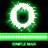 Mischa Daniels & Sandro Monte feat. J-Son - Simple Man (Extended Mix)