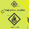 Catupecu Machu - Dale!