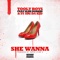 She Wanna (feat. Slim Dunkin & Sy Ari Da Kid) - Tooly Boys lyrics