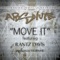 Move It (Radio Edit) [feat. Rantz Davis] - Absolute lyrics