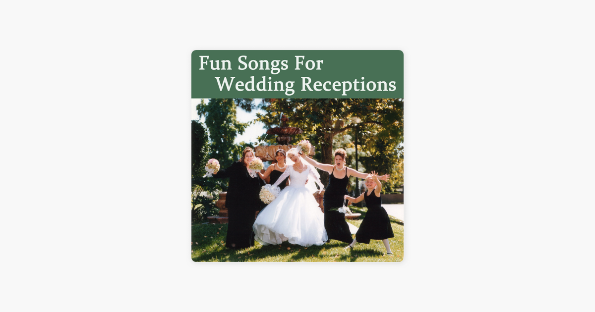 Fun Songs For Wedding Receptions By Wedding Music Central On Apple