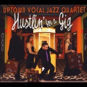 Uptown Vocal Jazz Quartet - He Was the Cat