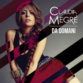 Da domani - Claudia Megrè