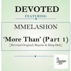 More Than (feat. Mmelashon) by Devoted album reviews, ratings, credits