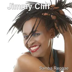 Samba Reggae - Jimmy Cliff