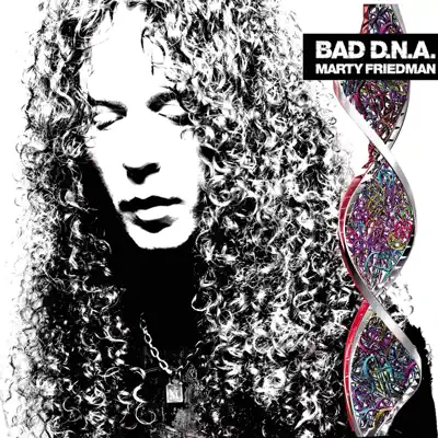 Bad D.N.A. - Marty Friedman Bad D.N.A. - Marty Friedman