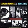 Você Ainda Não Ouviu Nada! (The Beat of Brazil) [Original Album Plus Bonus Tracks 1962] - Sergio Mendes & Bossa Rio